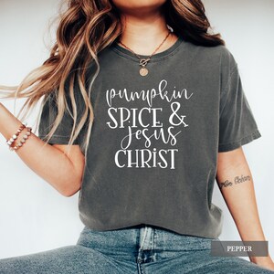 Pumpkin Spice Jesus Christ Shirt - Comfort Colors Christian Fall Outfit, Faith Autumn Graphic Tee image 5