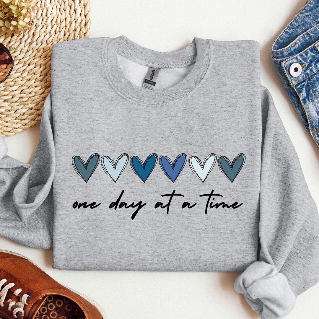 Sometimes All We Can Do Is Make It Through The Day Sweatshirt