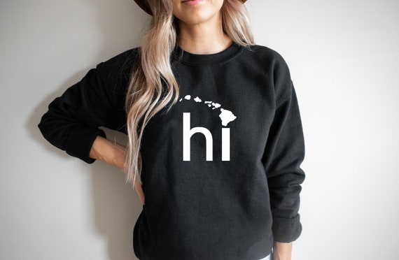 Hawaii Sweatshirt, HI Shirt, HI Sweatshirt, Hawaii State Shirt, The Aloha State, Hawaiian Shirt, Hawaii Vacation Shirt, Unisex Graphic Tee