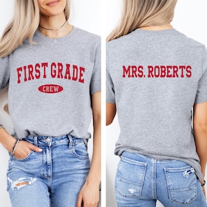 First Grade Crew Shirt, 1st Grade Teacher TShirt, Personalized First Grade Graphic Tee, Teacher Appreciation Gift, Back to School Shirts