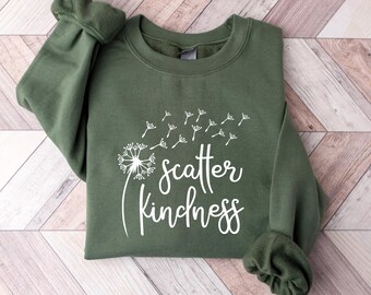 Felpa Scatter Kindness, Felpa girocollo Teaching Kindness, Felpa Be Kind, Felpe per insegnanti, Dandelion Scatter Kindness, Gentilezza