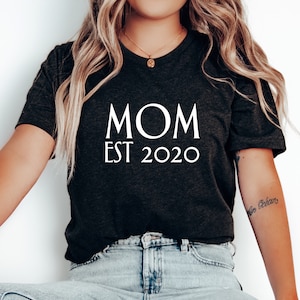Mom Est 2024 Shirt, Mom Established TShirt, New Mom Gift, Momlife Graphic Tee, New Mom Shirt, Personalized Mothers Day Shirt, Custom Mom Tee