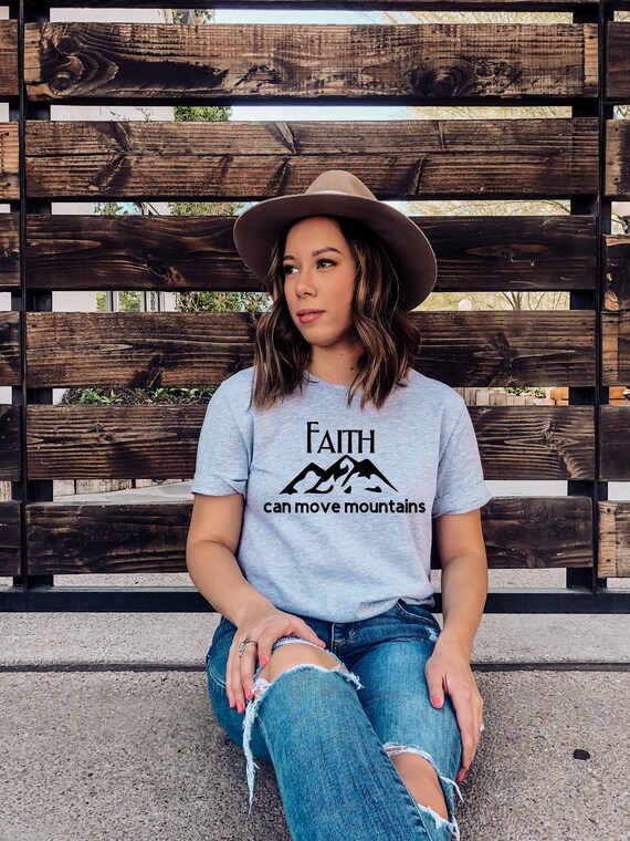 Faith Can Move Mountains Shirt Bible Verse Tee Faith Can Move Mountains Shirt Bible Verse Tee