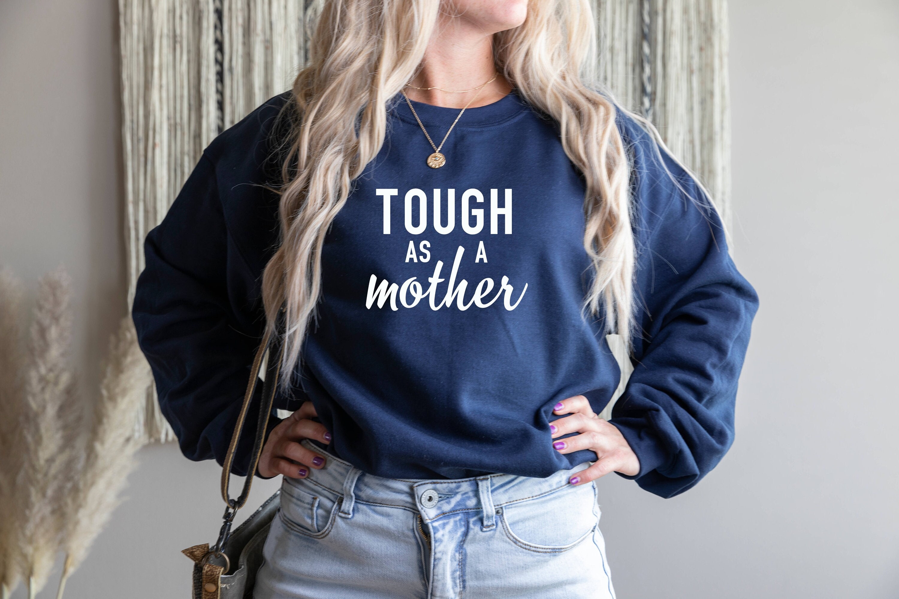Tough as a mother sweatshirt sale