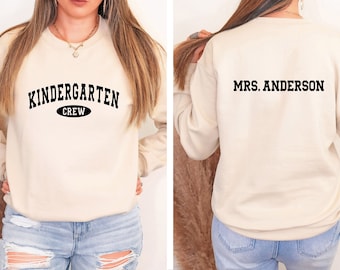 Kindergarten Crew Sweatshirt, Personalized Kindergarten Teacher Shirt, Kindergarten Crewneck, Teacher Appreciation Gift,Back to School Shirt