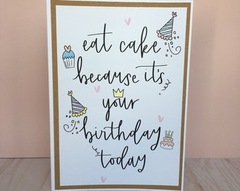 Carte d'anniversaire citation Eat Cake