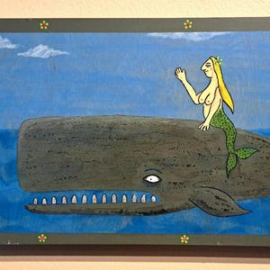 Folk art whale & Mermaid painting. Acrylics on wood, 20 x 8 inches.