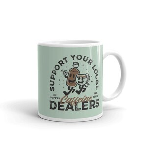 Support Your Local Dealers mug | Vintage & retro design makes a great gift for anyone who loves (or deals) coffee or caffeine.