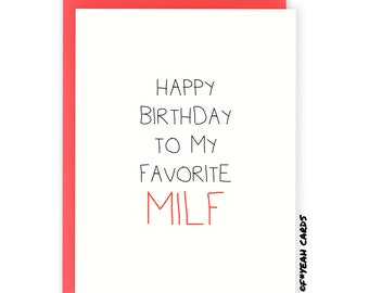 Funny Birthday Card For Wife - Birthday Card For Her - Girlfriend Birthday Card - Fiancee - Hot Mother - Mom Birthday Card - Favorite MILF