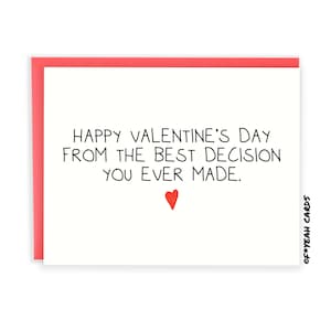 Funny Valentines Day Card - Valentine Card For Him - Boyfriend - Wife - Best Decision Ever - Cheeky - For Her - For Girlfriend Valentine