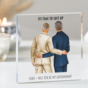 It's Time To Suit Up | Groomsman Proposal Gift | Groom Gift | Will you be my Groomsman? | Stag Do Bachelor Party | Wedding Acrylic Plaque