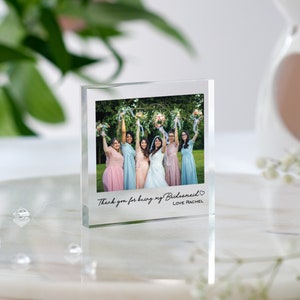 Thank you for being my Bridesmaid | Personalised Photo Block for Bridesmaid | Bridesmaid Gift | Maid of Honour Gift