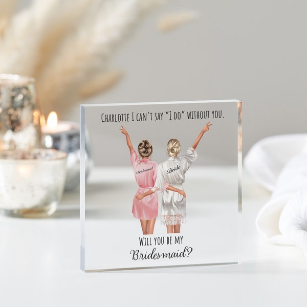 Bridesmaid Proposal Gift | Maid of Honour Proposal | Will you be my Bridesmaid Gift | Wedding Acrylic Plaque