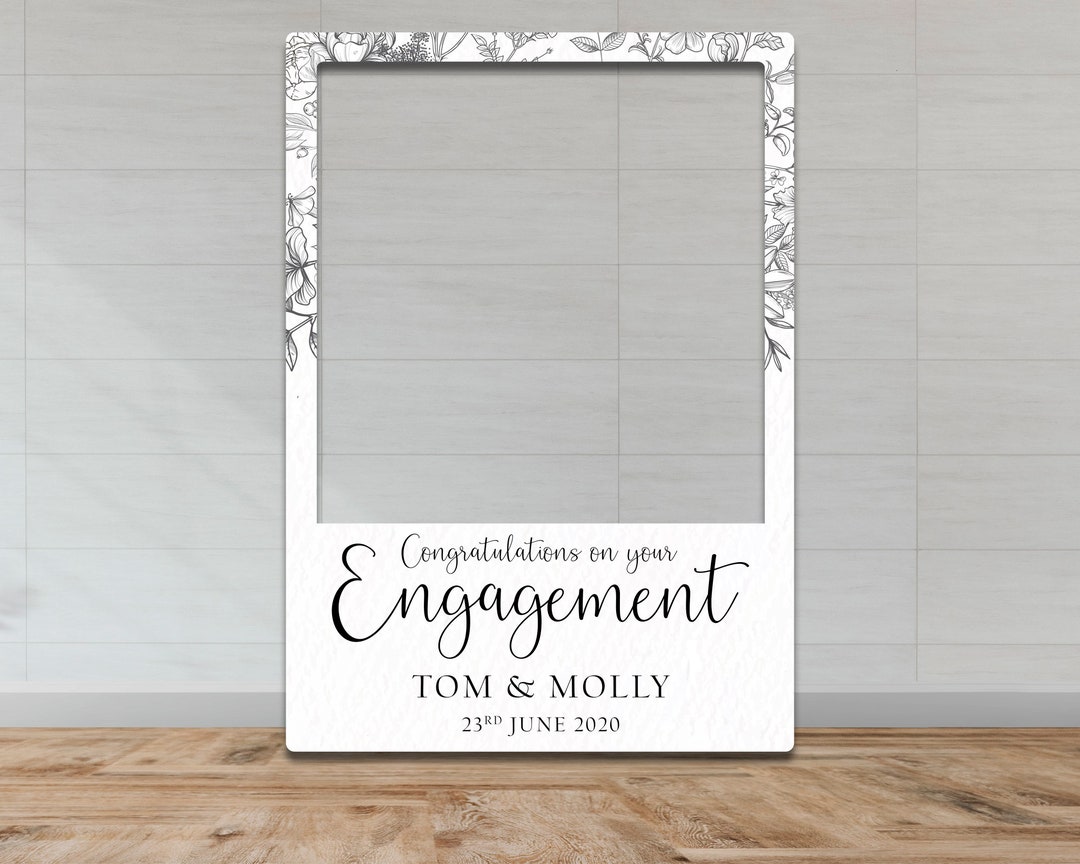 Customisable Engagement Selfie Frame Wedding Frame Engagement Party