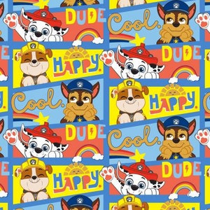 Paw Patrol Cotton Fabric by the Yard -  Paw Patrol Happy! Happy Cool Dude - David Textiles PW43791C1