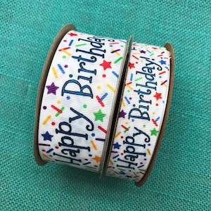 Birthday ribbon Happy Birthday sprinkles and stars for gift wrap, gift baskets, party favors, crafts, on 7/8" and 1.5" white grosgrain
