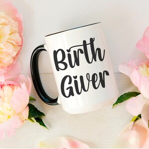 Funny Mom Mug Birthgiver Mug Mom Birthday Gift From Daughter Mothers Day Gift For Mom Custom Mom And Daughter Gift Daughter Gift From Mom