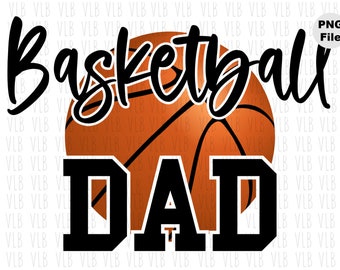 BASKETBALL DAD Png File For Sublimation, Sports Design for Dad, Dad Png, DIY Digital Download, Buy 3 Get 1 Free