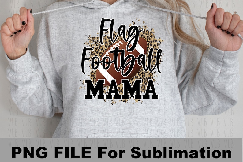 May include: A gray hoodie with a design featuring a football, leopard print, and the text "Flag Football Mama".