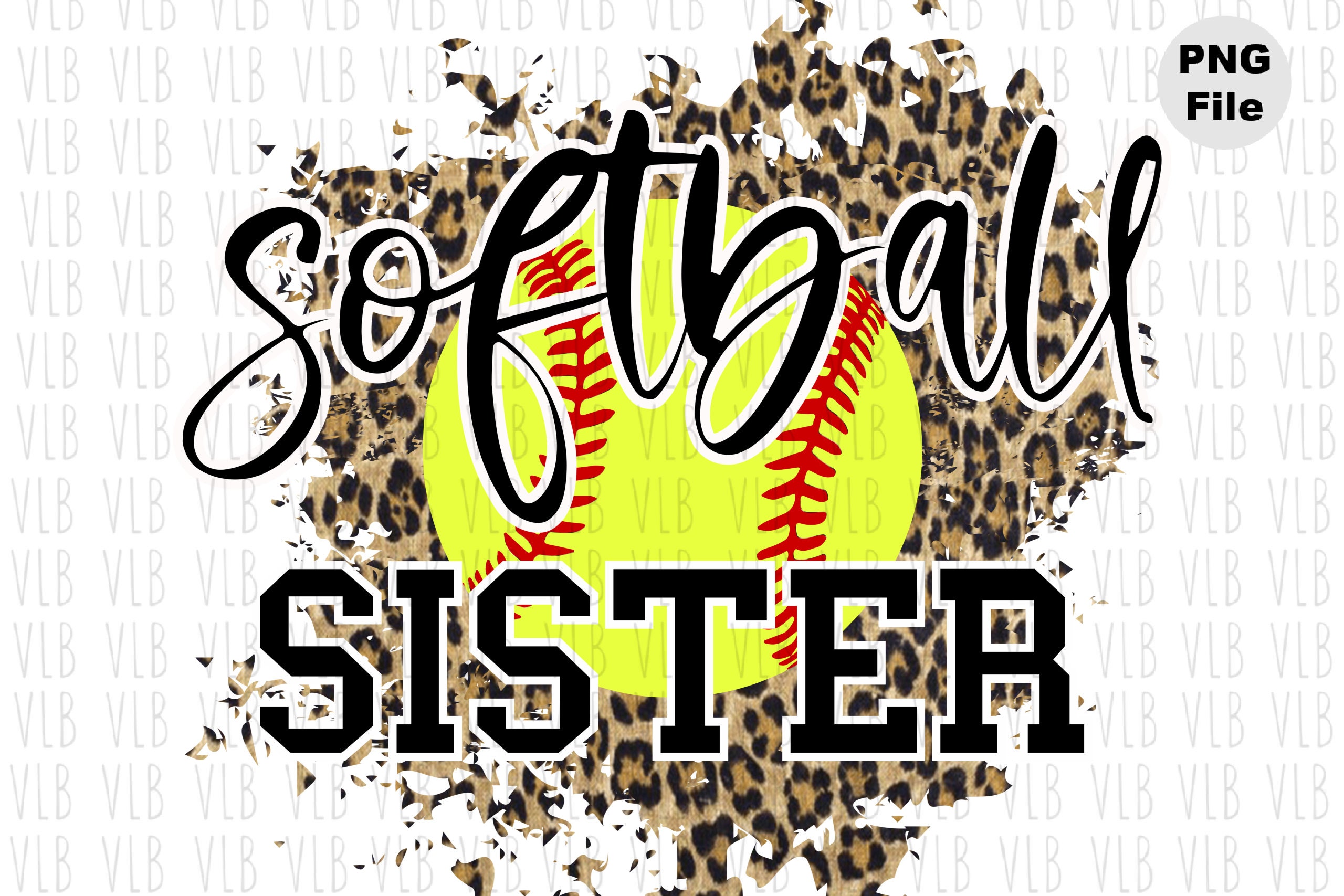 SOFTBALL SISTER PNG File On Cheetah - Sports Design for Sister Gift for Her Sublimation Digital Download, Buy 3 Get 1 Free