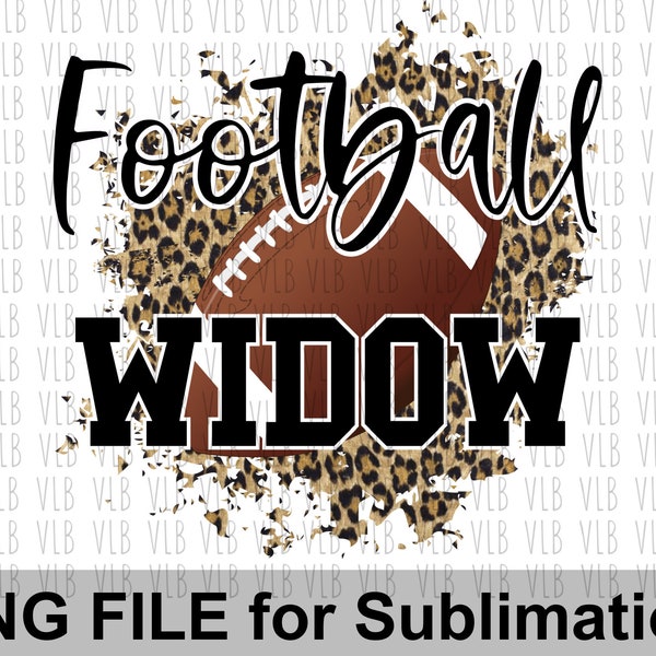FOOTBALL WIDOW On Cheetah Sublimation Png File, Sports Design for Wife Mothers Day Gift, DIY Digital Download, Buy 3 Get 1 Free