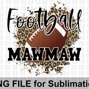 FOOTBALL MAWMAW On Cheetah Sublimation Png File, Sports Design for Grandmother Mothers Day Gift, DIY Digital Download, Buy 3 Get 1 Free