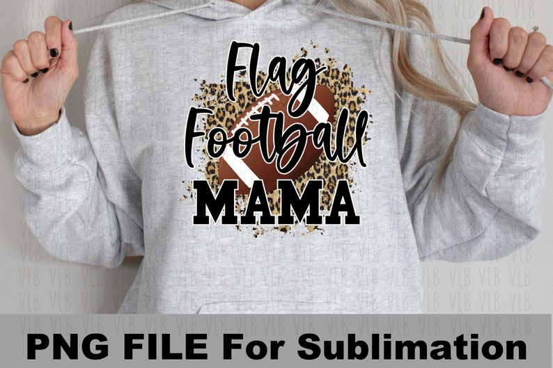 May include: A gray hoodie with a design featuring a football, leopard print, and the text "Flag Football Mama".