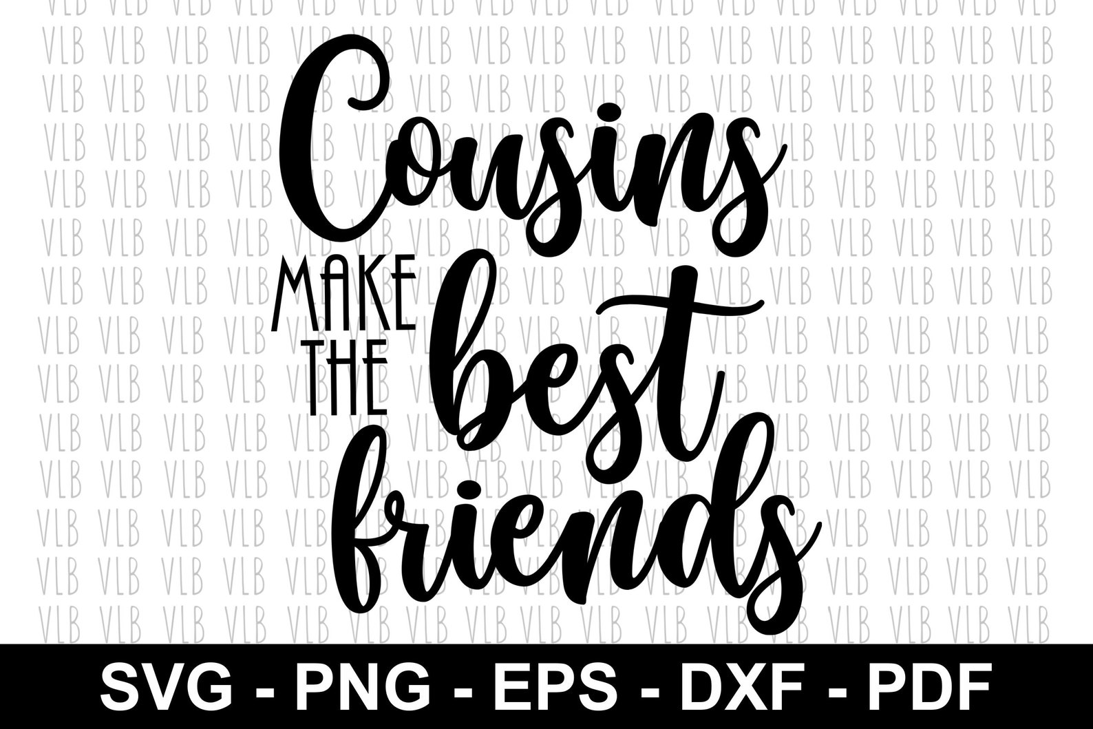COUSIN SVG For Cricut or Silhouette COUSINS Make the Best | Etsy