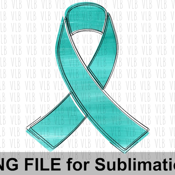 TEAL AWARENESS Ribbon, Ovarian And Cervical Cancer, PTSD Awareness, Scleroderma, Sublimation Png File, Digital Download, Buy 3 Get 1 Free