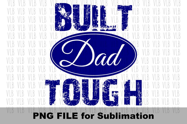 BUILT TOUGH BUNDLE Png Files Dad Grandpa Pops Papa Designs - Etsy