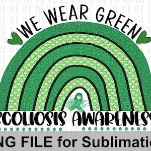 WE WEAR GREEN For Scoliosis Awareness -  Boho Rainbow Clipart, Sublimation Png, Digital Download, Buy 3 Get 1 Free