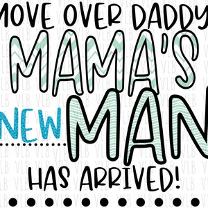 MOVE OVER DADDY Png For Sublimation Digital Clip Art New Baby Boy Design Baby Shower or Father&#39;s Day, Digital Download, Buy 3 Get 1 Free