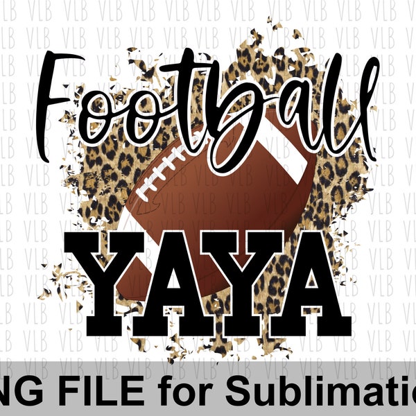 FOOTBALL YAYA On Cheetah Sublimation Png File, Sports Design for Her, Football Fan Png, Gift For Her, DIY Digital Download, Buy 3 Get 1 Free