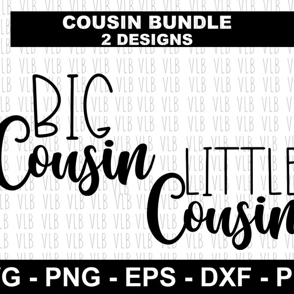 BIG Cousin LITTLE Cousin Svg BUNDLE For Cricut or Silhouette For Best Friend or New Baby T-Shirts or Onesies, Instant Digital Download