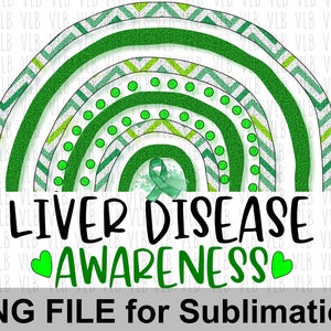 LIVER DISEASE AWARENESS -  Boho Rainbow Clipart, Sublimation Png, Digital Download, Buy 3 Get 1 Free