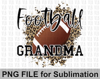 FOOTBALL GRANDMA On Cheetah Sublimation Png File, Sports Design for Grandmother Mothers Day Gift, DIY Digital Download, Buy 3 Get 1 Free