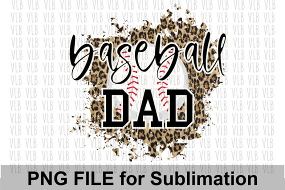 BASEBALL DAD On Cheetah Sublimation Png File, DIY Sports Design for Father's Day For Dad, Gift for Him Digital Download, Buy 3 Get 1 Free