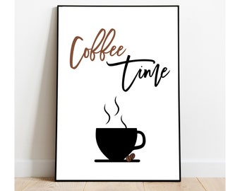 Coffee Time, Kitchen Wall Decor, Coffee Wall Art, Printable Wall Art, Typography Print, Instant Download Art Print