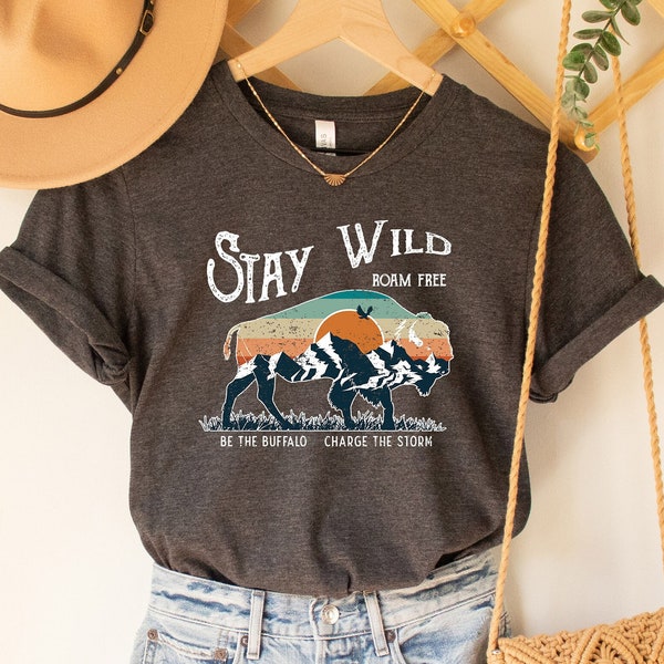 Stay Wild Shirt, Stay Wild Roam Free Shirt, Shirt for Men, Shirt for Women, Shirt for Her, Shirt for Him, Buffalo Outdoor Shirt, Camp Shirt