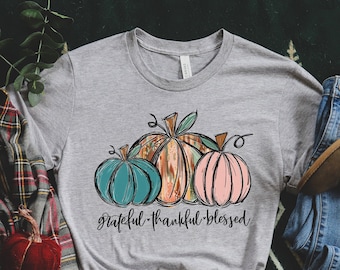 Grateful Thankful Blessed Pumpkin Shirt,Thanksgiving Shirt,Thankful Grateful Blessed, Fall Shirts, Pumpkin Fall Shirt,Fall Teacher Shirt