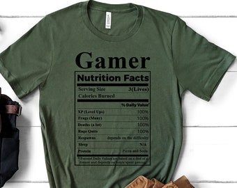 Gamer Nutrition Facts Shirt For Gamers, Birthday Gift, Gift for Gamers, Gamer Gift, Valentine's Day Gift, Christmas Gamer Shirt