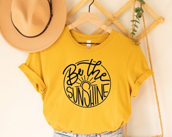 Be The Sunshine Shirts, Boho Shirts, Beach shirts, Summer Shirt, Birthday Gift, Girl Friends, Shirt for Women, Mother's Day Shirt for Mother