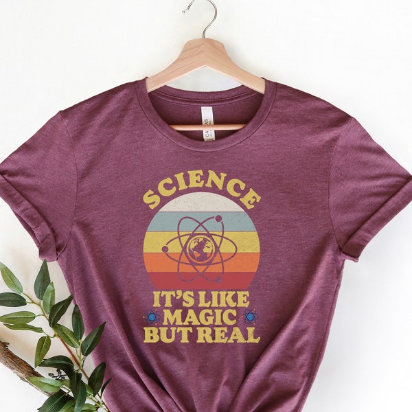 Science It's Like Magic But Real Teacher Shirt, Kindergarten Teacher Shirt, Teacher Gift Ideas, Teaching Shirt, Shirt for Science Teacher