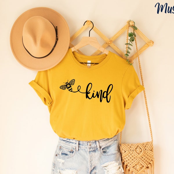 Bee Kind Shirt, Be Kind Shirt, Kindness Shirt, Birthday Gift, Teacher Gift, Valentine Gift, Teacher's Day Gift, Shirt for Women Gift for her