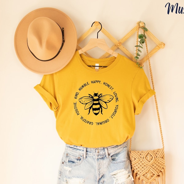 Bee Happy Shirt, Kind Humble Honest Loving Yourself Original Grateful Positive Unisex Shirt for Women, Gift for her, Valentine's Day Gift