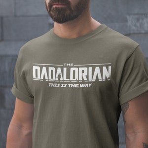 Dadalorian Shirt, Dad Shirt, Husband Gift, Father's Day Gift, Gift for him, Gift for Father, Valentine Gift Dad, Dad Gift, Christmas Gift