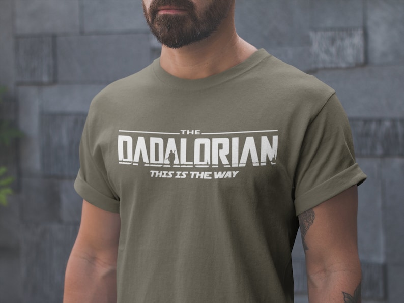 Dadalorian Shirt, Dad Shirt, Husband Gift, Father's Day Gift, Gift for him, Gift for Father, Valentine Gift Dad, Dad Gift, Christmas Gift 