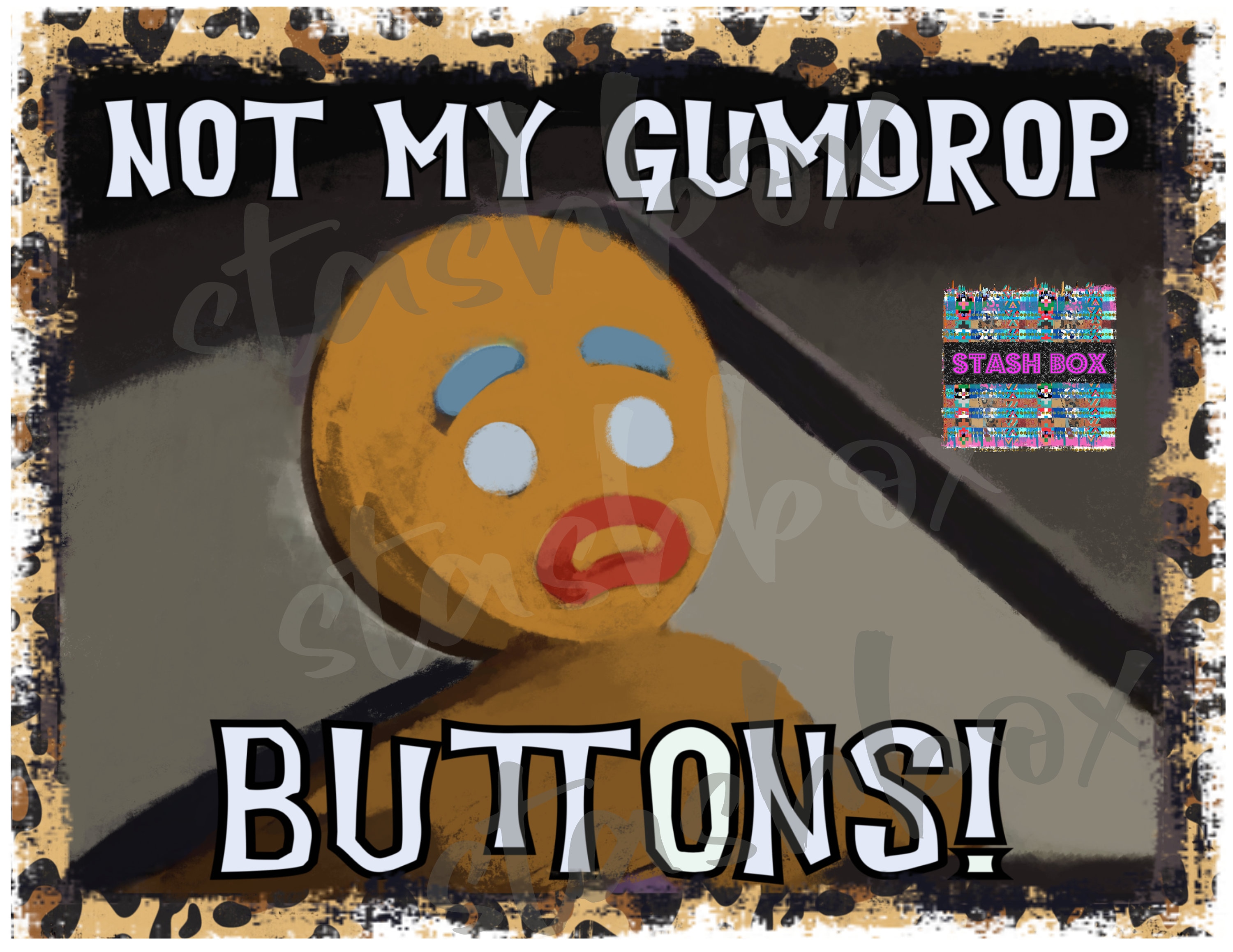 Not My Gumdrop Buttons/png/sublimation/downloadable/digital Drawing