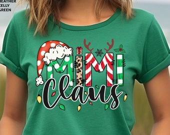 Mimi Claus Shirt, Grandma shirt, Mimi shirt, Christmas Shirt, Nana Shirt, Family Shirt, Family Christmas, Womens Shirt, Mothers Day Gift