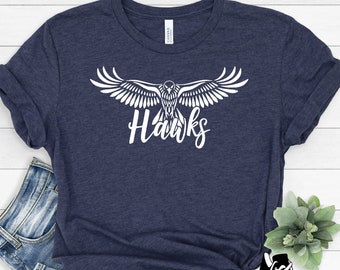 Hawks Team Shirt, Hawks Team Mascot Shirt, Hawks Football Shirt, Hawks Fan Shirt, Hawks School Shirt, Hawks School Spirit, Hawk Mascot Shirt